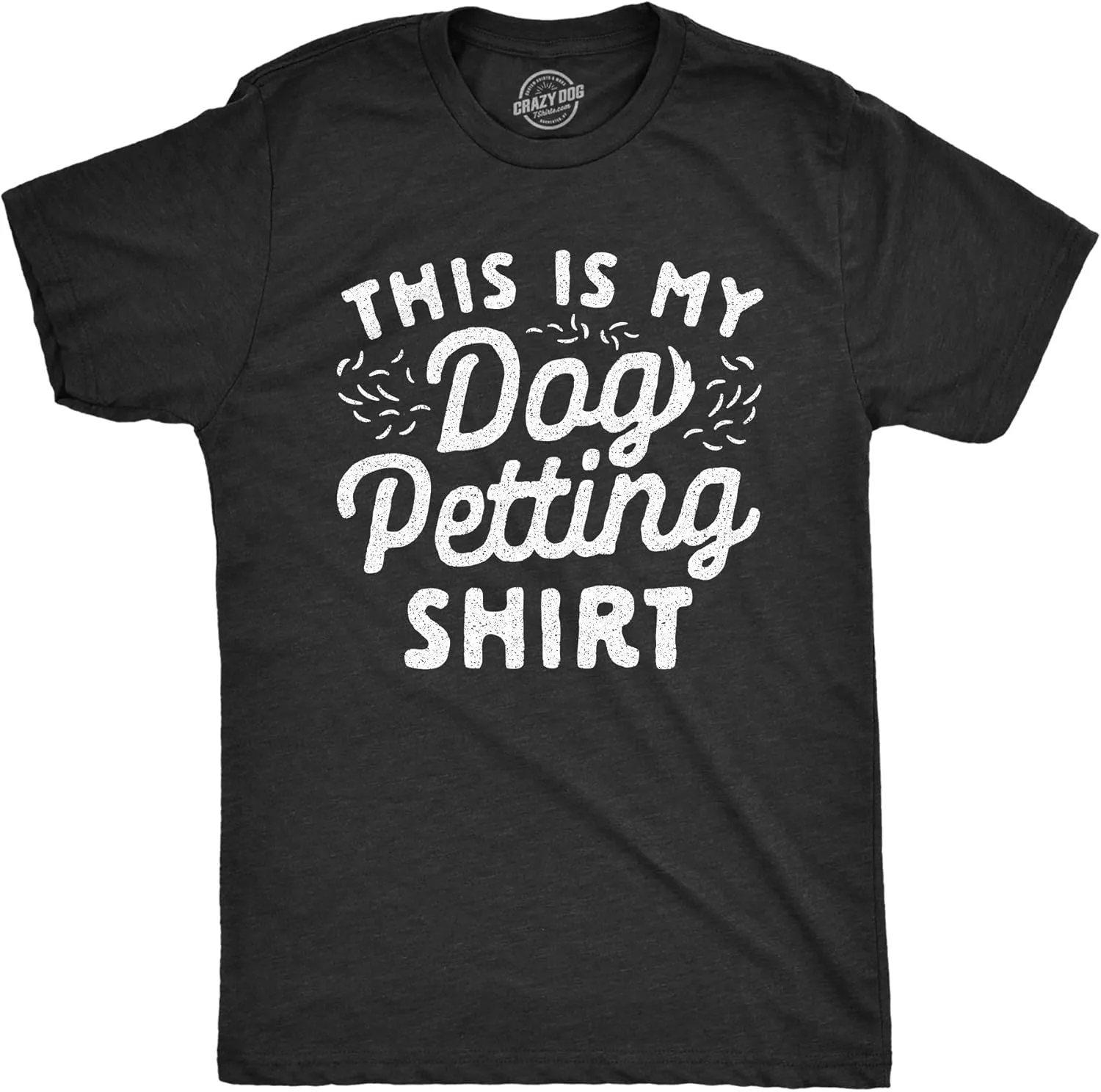 Mens This is My Dog Petting Shirt T Shirt Funny Pet Puppy Lover Furbaby Graphic Novelty Tee